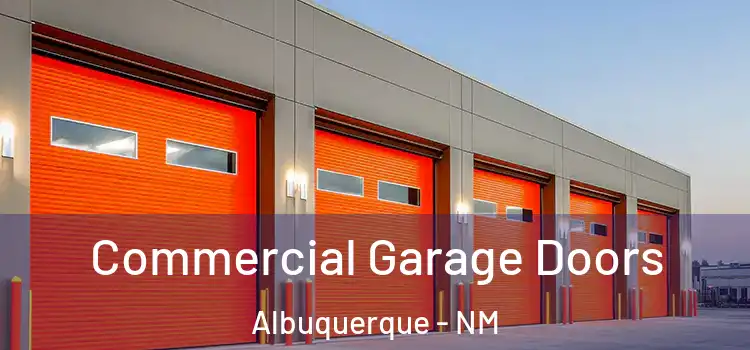  Commercial Garage Doors Albuquerque - NM