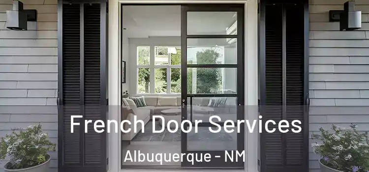  French Door Services Albuquerque - NM