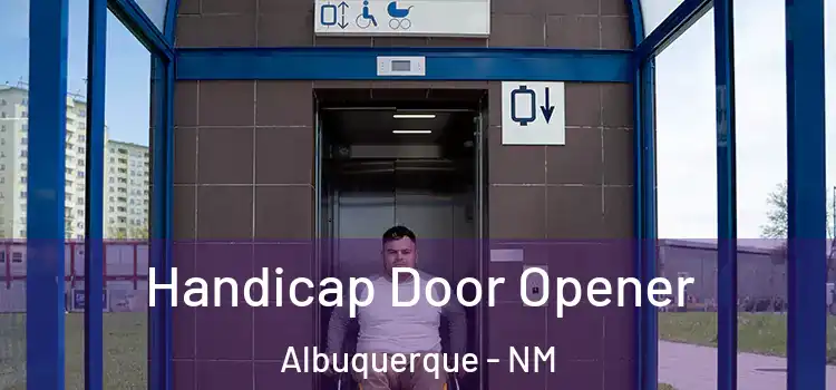 Handicap Door Opener Albuquerque - NM