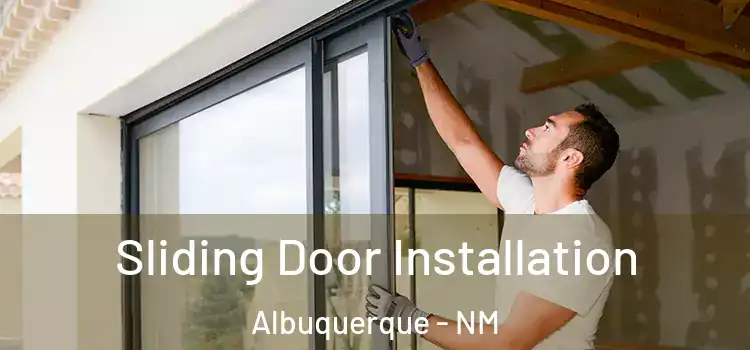  Sliding Door Installation Albuquerque - NM