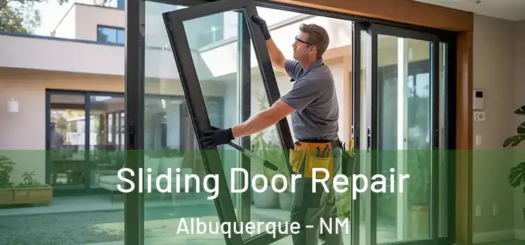 Sliding Door Repair Albuquerque - NM