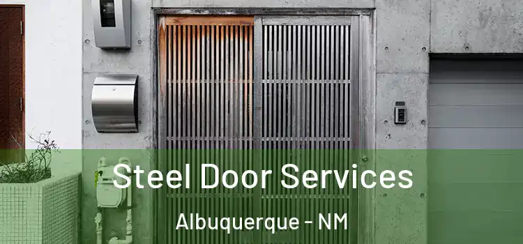 Steel Door Services Albuquerque - NM